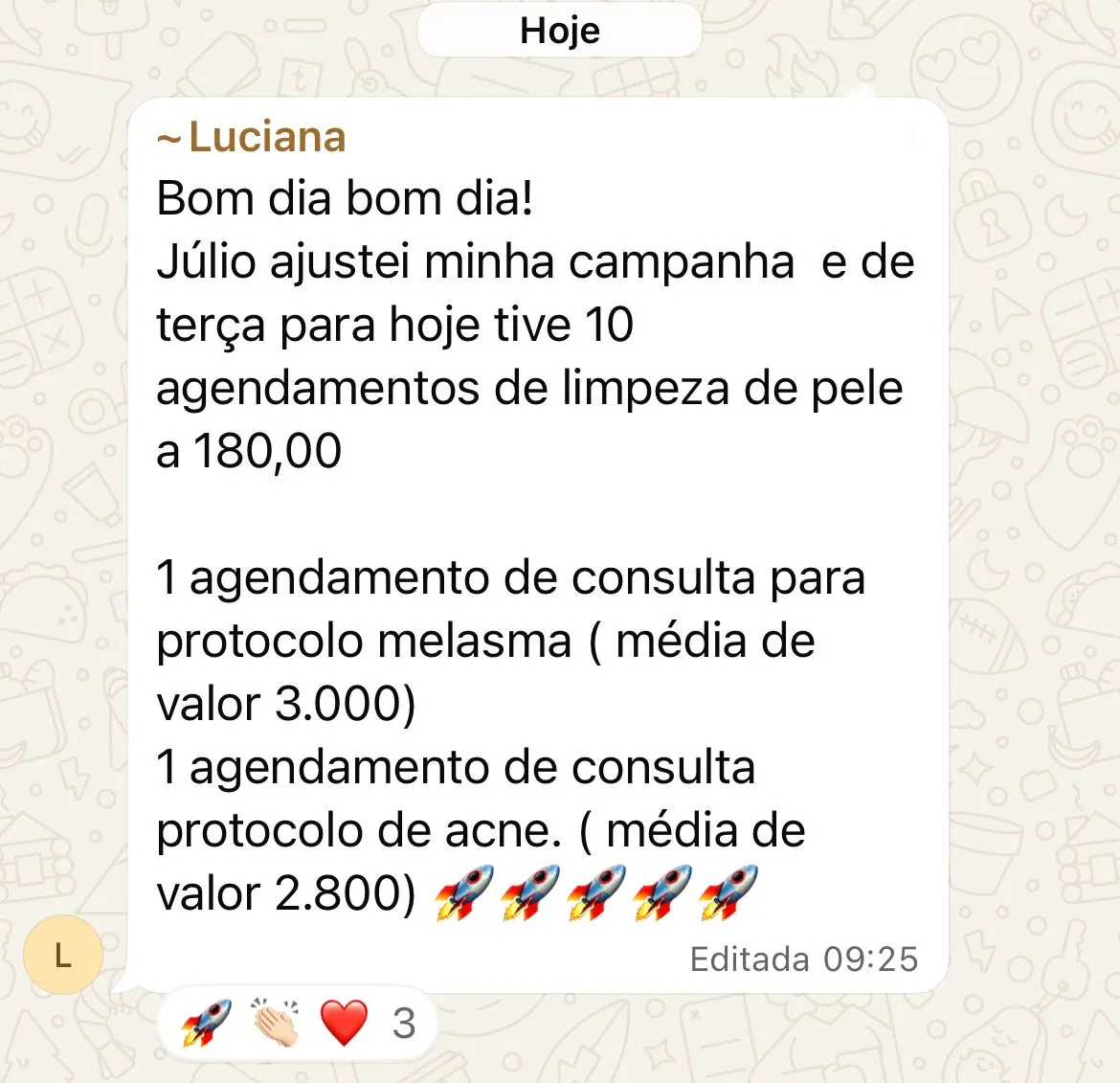 Luciana: 10 agendamentos + protocolos de R$3.000 e R$2.800