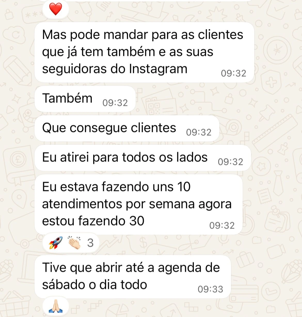 Saí de 10 para 30 atendimentos por semana